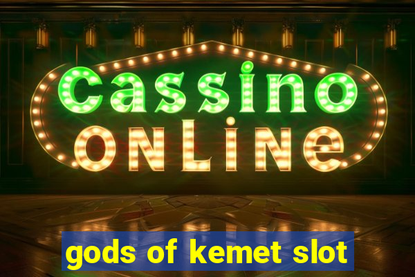 gods of kemet slot