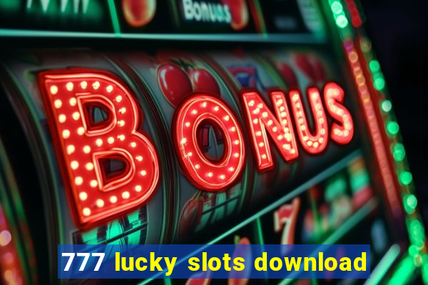 777 lucky slots download