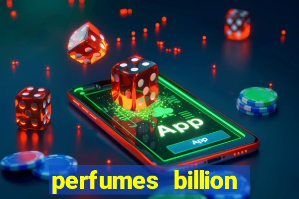 perfumes billion casino royal