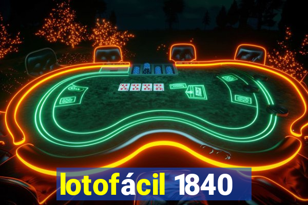 lotofácil 1840