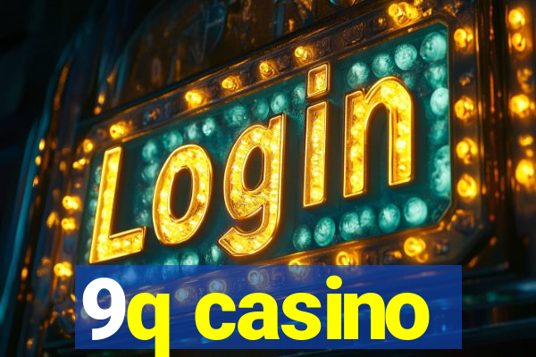 9q casino