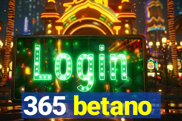 365 betano