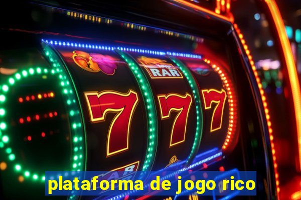 plataforma de jogo rico