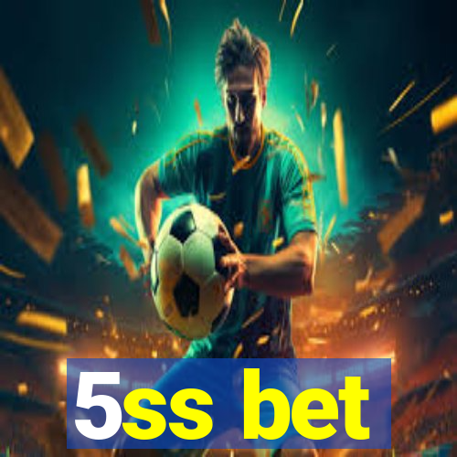 5ss bet