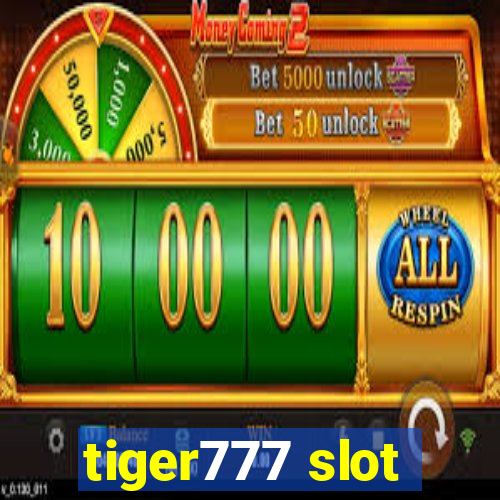 tiger777 slot