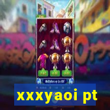 xxxyaoi pt