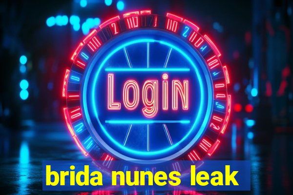 brida nunes leak