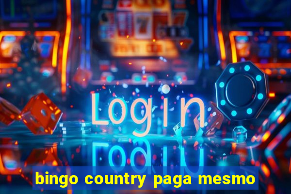 bingo country paga mesmo