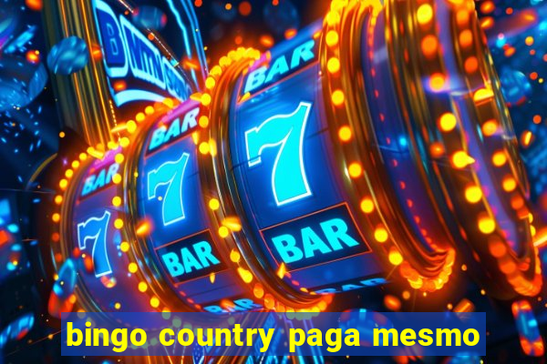 bingo country paga mesmo