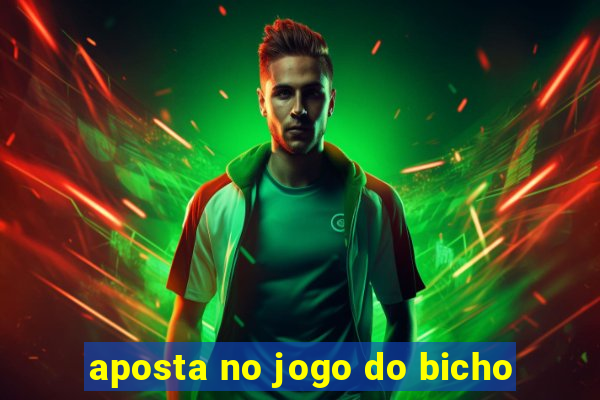 aposta no jogo do bicho