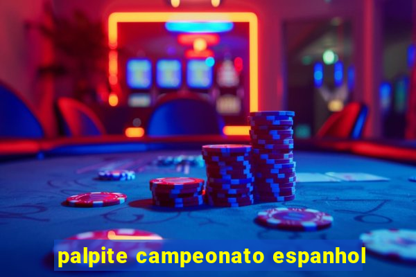 palpite campeonato espanhol