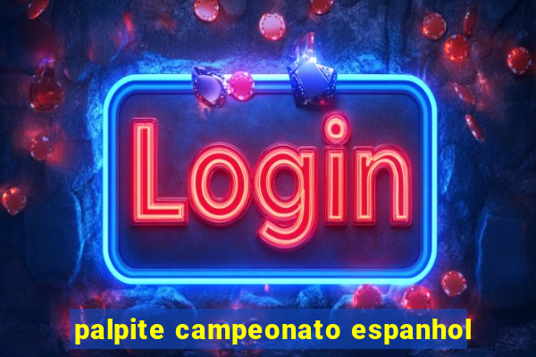 palpite campeonato espanhol