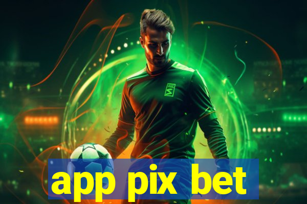 app pix bet