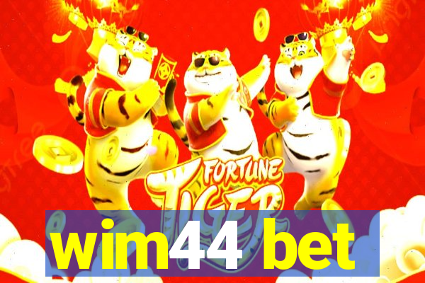 wim44 bet