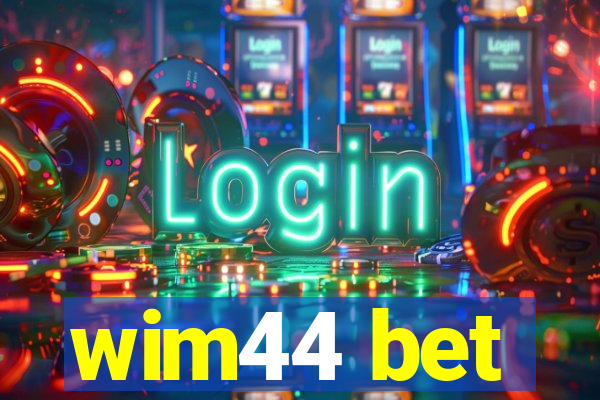 wim44 bet