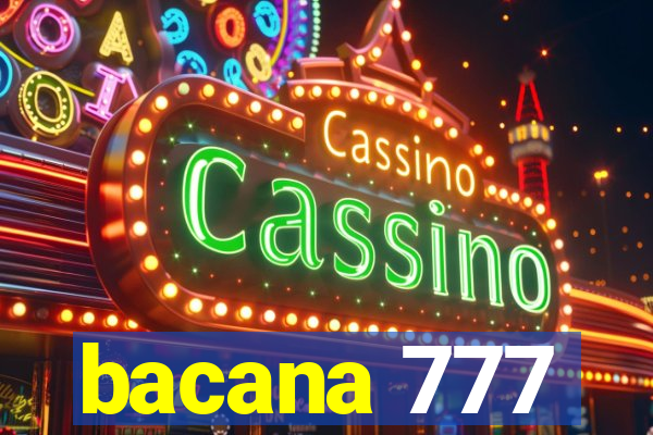 bacana 777