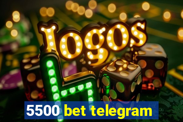 5500 bet telegram