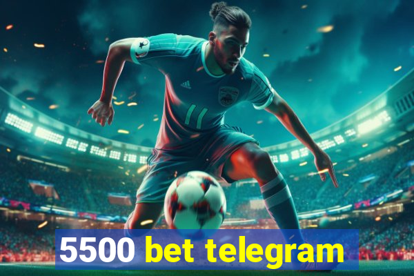 5500 bet telegram