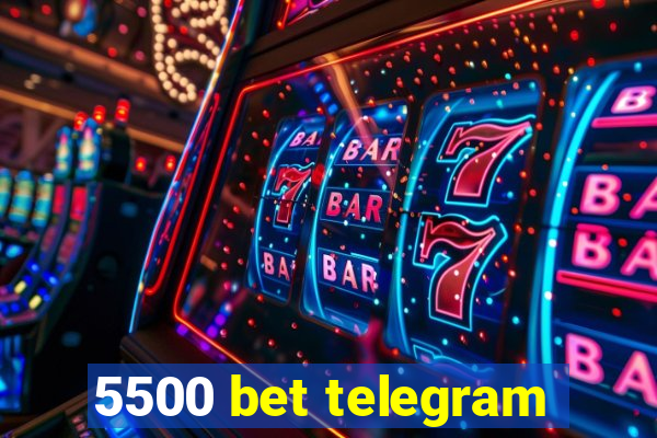 5500 bet telegram