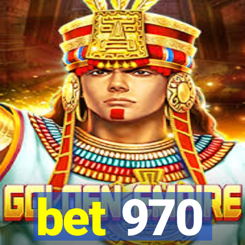 bet 970