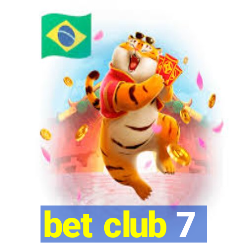 bet club 7