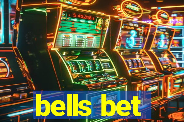 bells bet