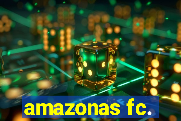 amazonas fc.