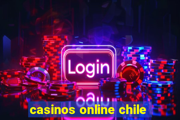 casinos online chile