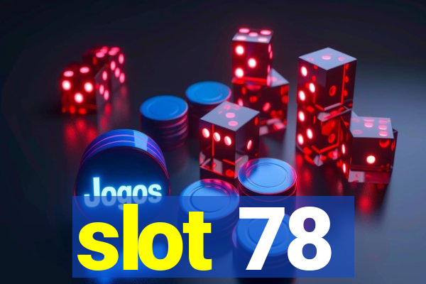 slot 78