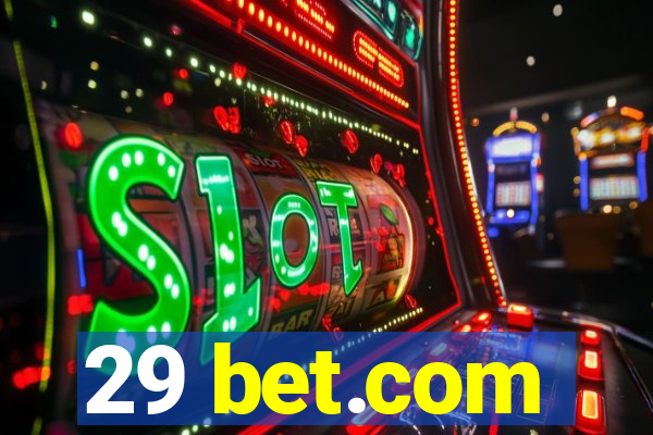 29 bet.com