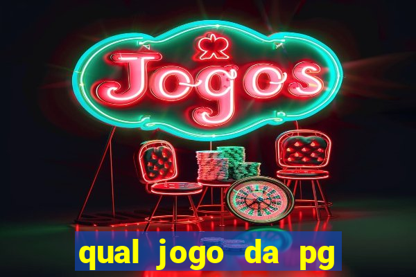 qual jogo da pg ta pagando hoje