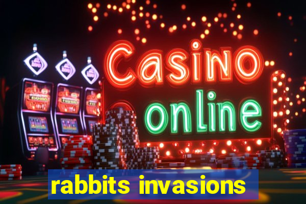 rabbits invasions