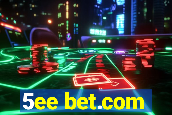 5ee bet.com