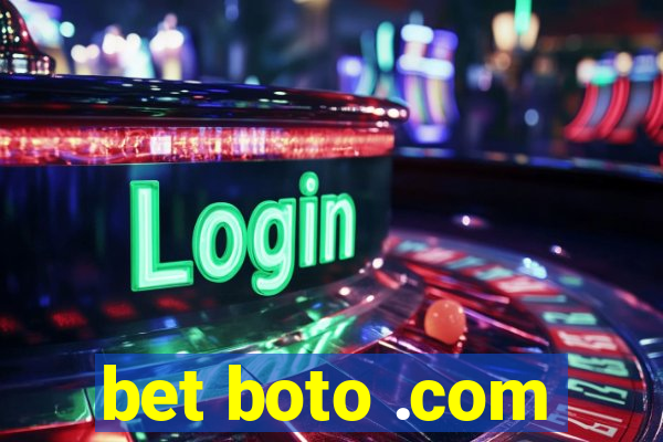 bet boto .com