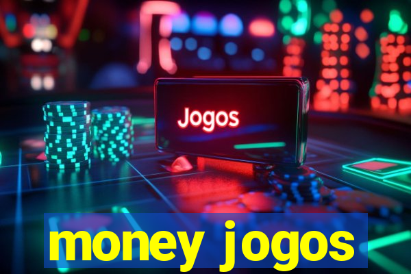 money jogos