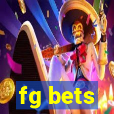 fg bets