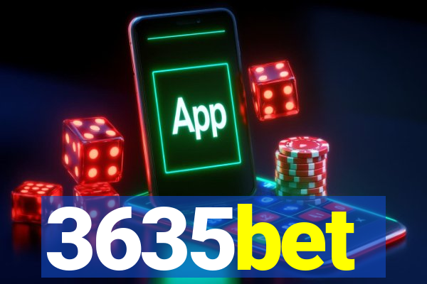 3635bet