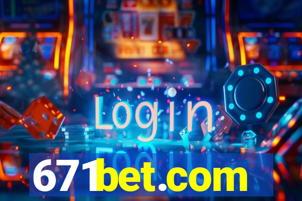 671bet.com