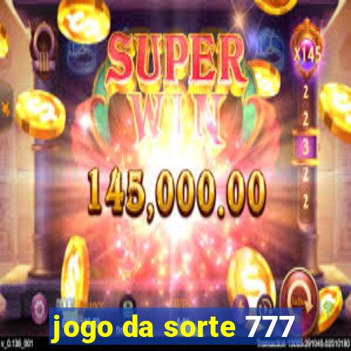 jogo da sorte 777