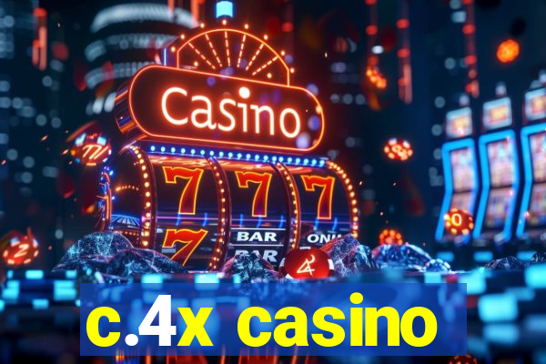 c.4x casino