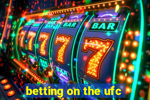 betting on the ufc