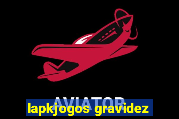 lapkjogos gravidez