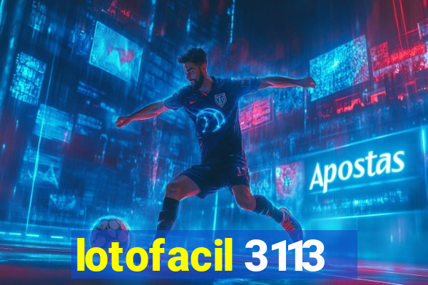 lotofacil 3113