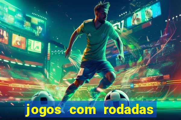 jogos com rodadas gratis sem deposito