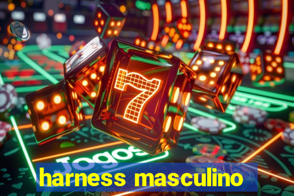 harness masculino