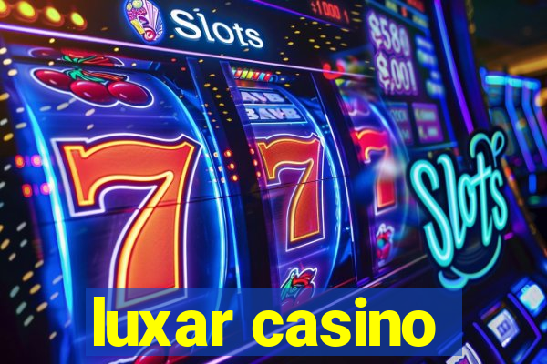 luxar casino