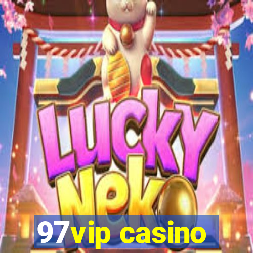 97vip casino