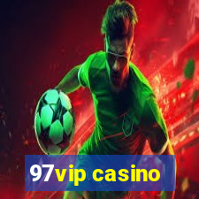 97vip casino