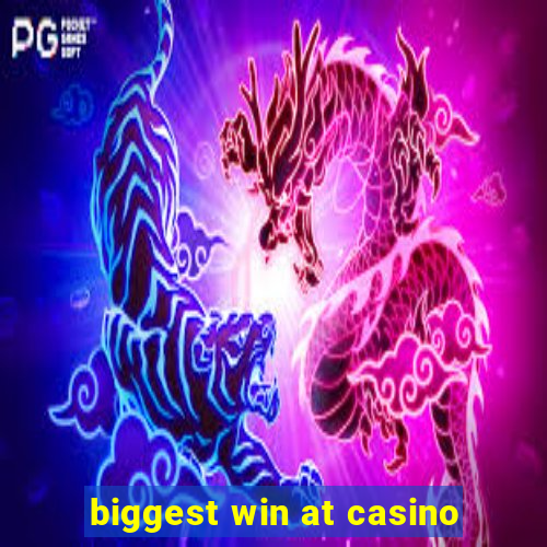 biggest win at casino