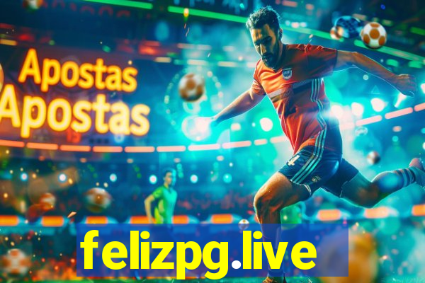 felizpg.live